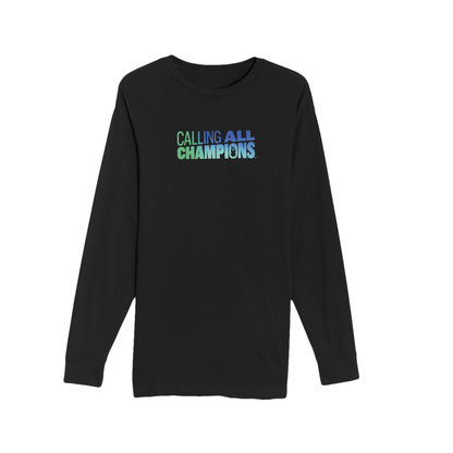 Calling All Champions™ Premium Unisex Long Sleeve Tee